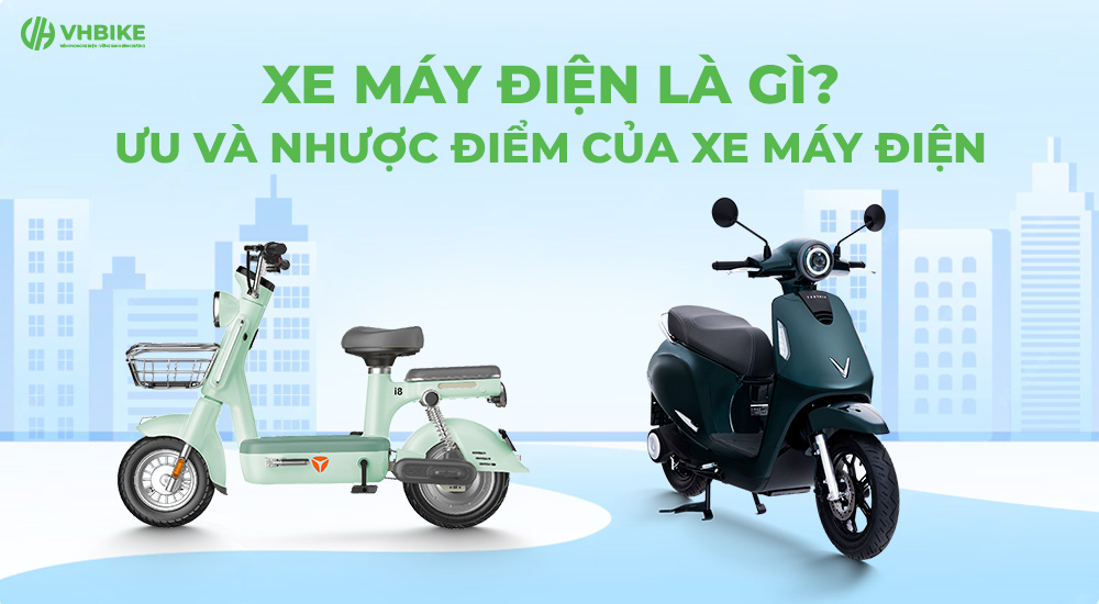 Ưu điểm xe máy điện Ưu điểm xe máy điện